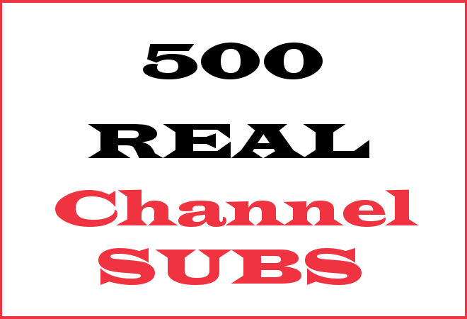 500 Channel Subscribers – INFO HERE